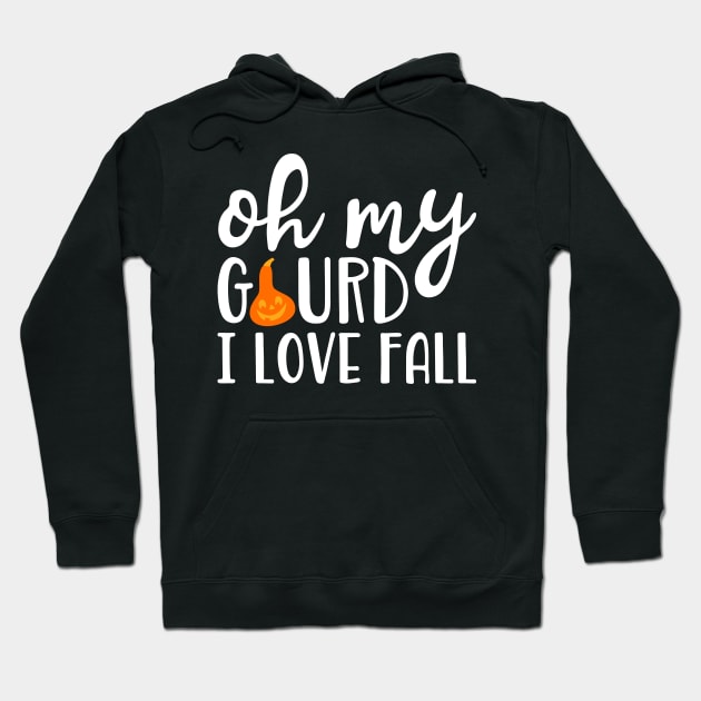 Oh My Gourd I Love Fall Hoodie by teevisionshop